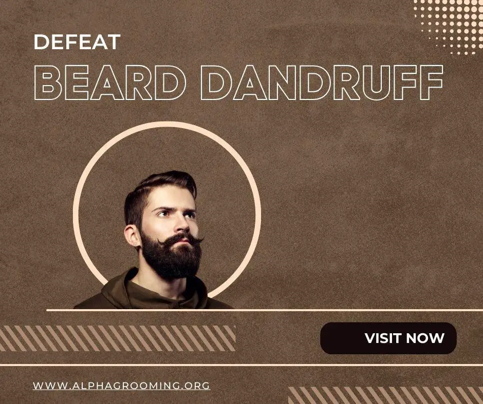 Caucasian man with a thick beard in an image collage alongside text reading 'Conquer Beard Dandruff.'